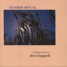 Jim Chappell - Tender Ritual (Piano Solos)
