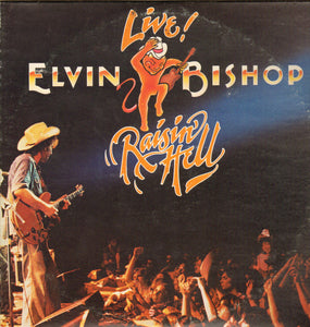 Elvin Bishop - Raisin' Hell