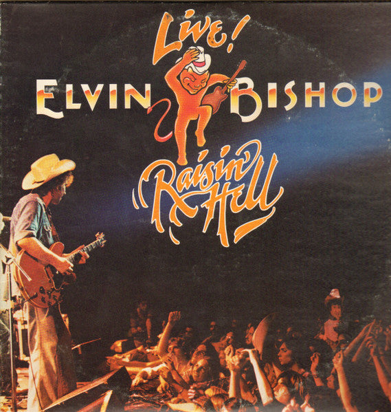 Elvin Bishop - Raisin' Hell