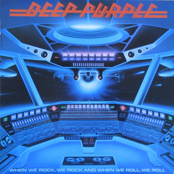 Deep Purple - When We Rock, We Rock And When We Roll, We Roll