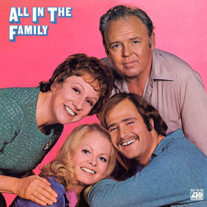 "All In The Family" Cast - All In The Family