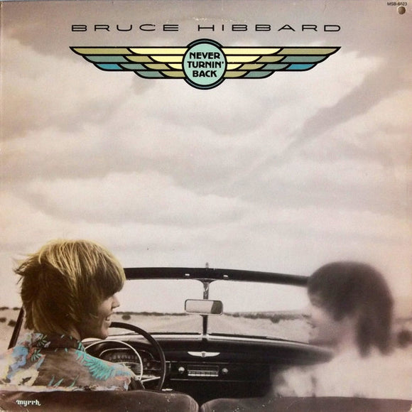 Bruce Hibbard - Never Turnin' Back