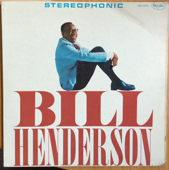 Bill Henderson - Bill Henderson