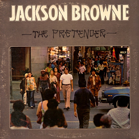 Jackson Browne - The Pretender