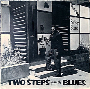 Bobby Bland - Two Steps From The Blues