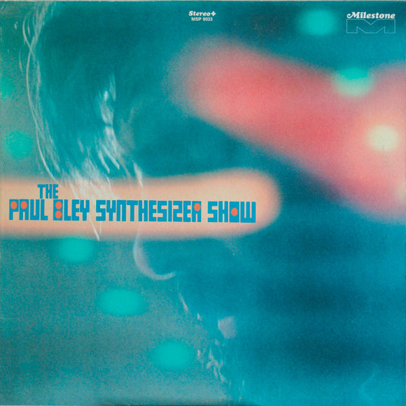The Paul Bley Synthesizer Show - The Paul Bley Synthesizer Show