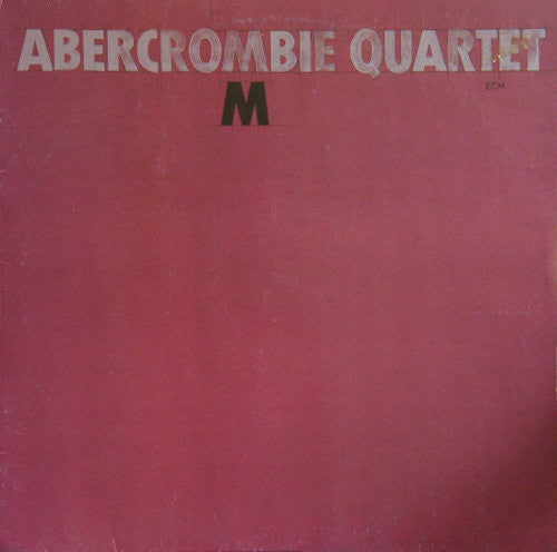John Abercrombie Quartet - M