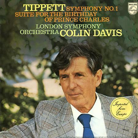 Sir Michael Tippett - Symphony No. 1 / Suite For Prince Charles, Davis (cond.)