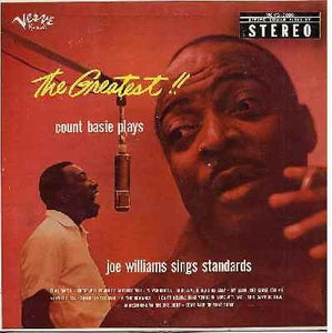 Count Basie & Joe Williams - The Greatest!