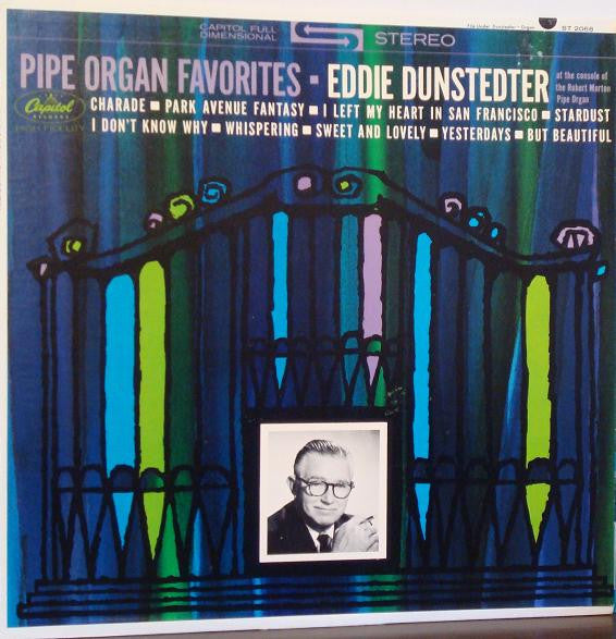 Eddie Dunstedter - Pipe Organ Favorites