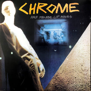 Chrome - Half Machine Lip Moves