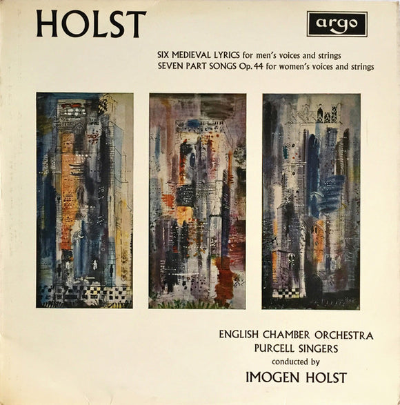 Gustav Holst - Six Medieval Lyrics; Seven Part Songs