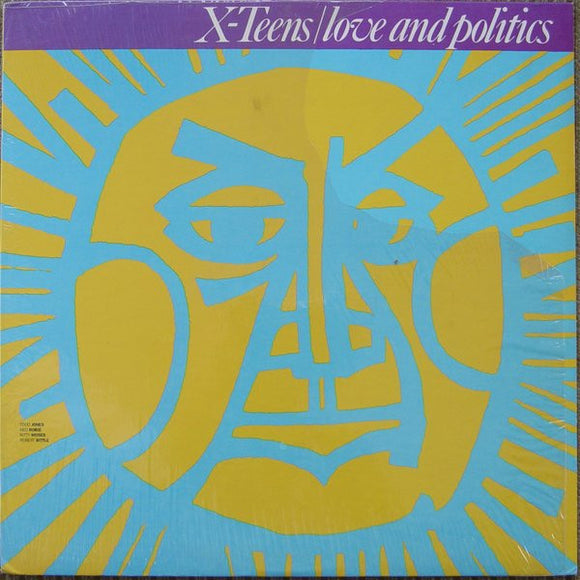 X-Teens - Love And Politics