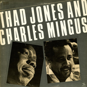 Thad Jones - Thad Jones And Charles Mingus