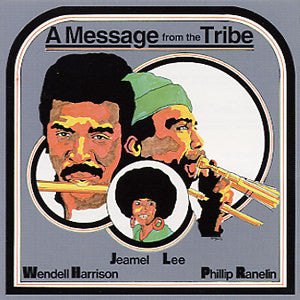 Wendell Harrison - A Message From The Tribe