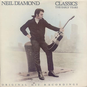 Neil Diamond - Classics The Early Years