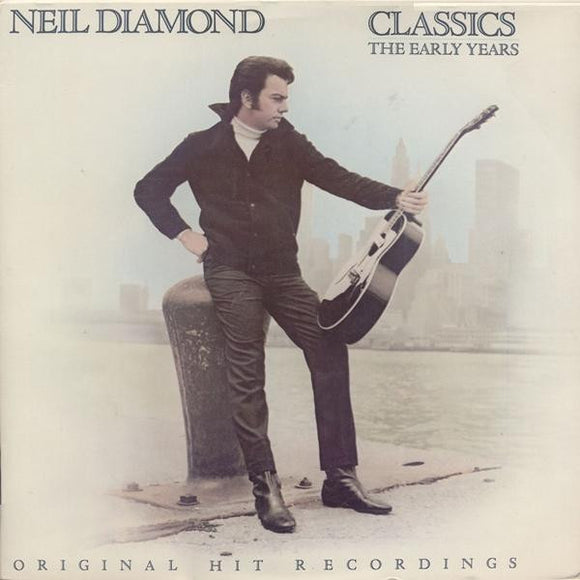 Neil Diamond - Classics The Early Years