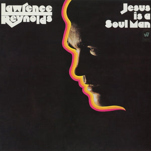 Lawrence Reynolds - Jesus Is A Soul Man