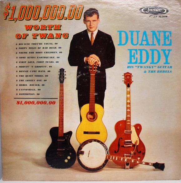 Duane Eddy And The Rebels - $1,000,000.00 Worth Of Twang