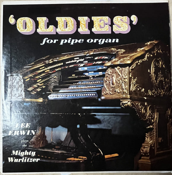 Lee Erwin - Oldies For Pipe Organ
