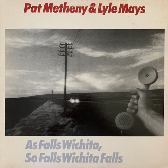Pat Metheny - As Falls Wichita, So Falls Wichita Falls