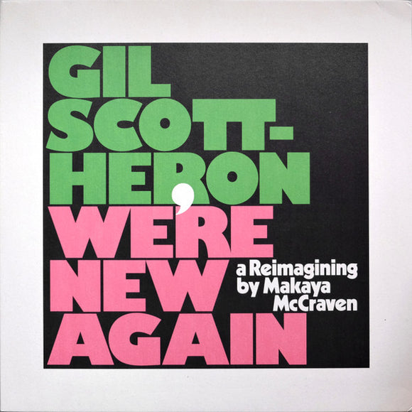 Makaya McCraven / Gil Scott-Heron - We're New Again