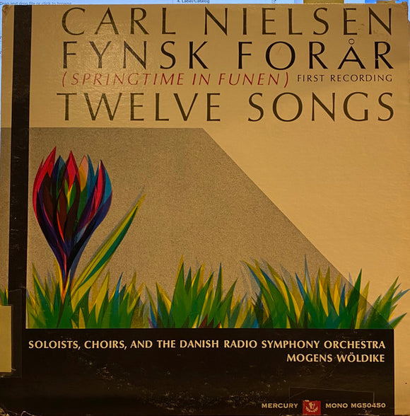 Carl Nielsen - Fynsk Forår (Springtime In Funen) / Twelve Songs