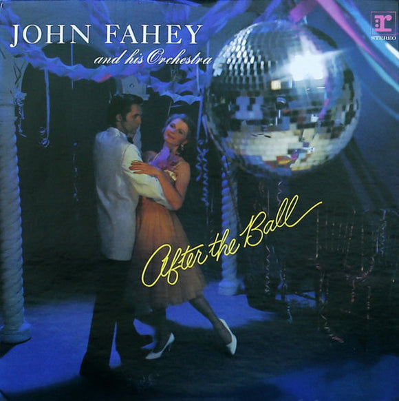 John Fahey & His Orchestra - After The Ball
