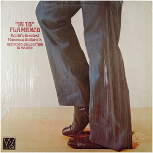 Various - "In To" Flamenco - World's Greatest Flamenco Guitarists Recorded On Location In Madrid