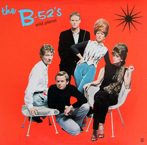 The B-52's - Wild  Planet