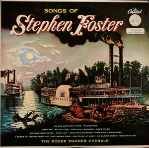 The Roger Wagner Chorale - Songs Of Stephen Foster