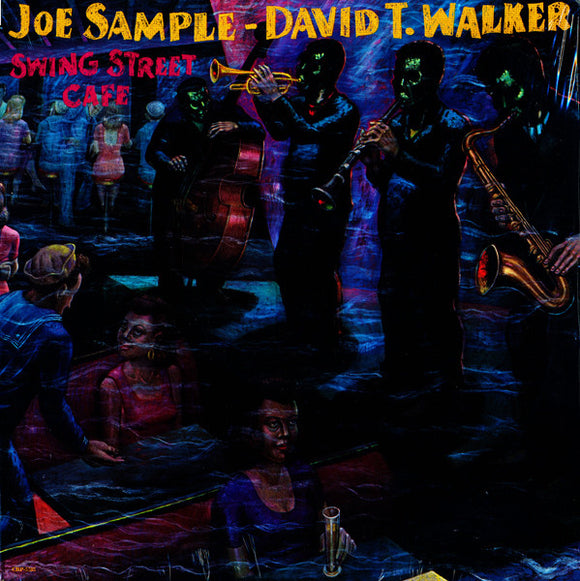 Joe Sample - David T. Walker  - Swing Street Cafe