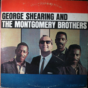 George Shearing - George Shearing And The Montgomery Brothers