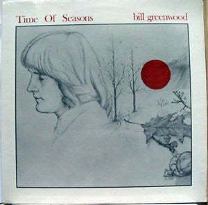 Bill Greenwood - Time Of Seasons