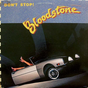 Bloodstone - Don't Stop!