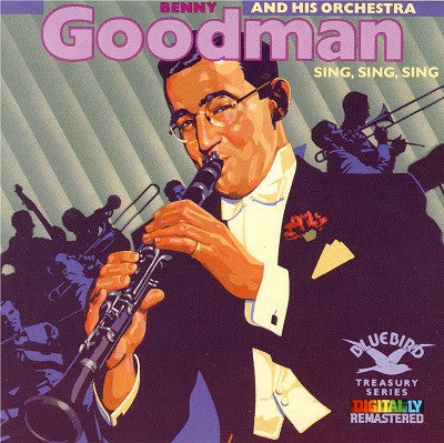 Benny Goodman And His Orchestra - Sing, Sing, Sing