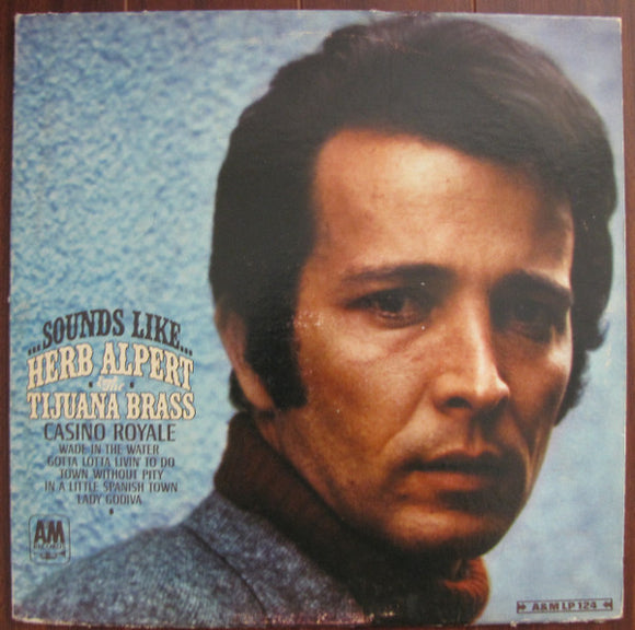 Herb Alpert & The Tijuana Brass - ...Sounds Like...