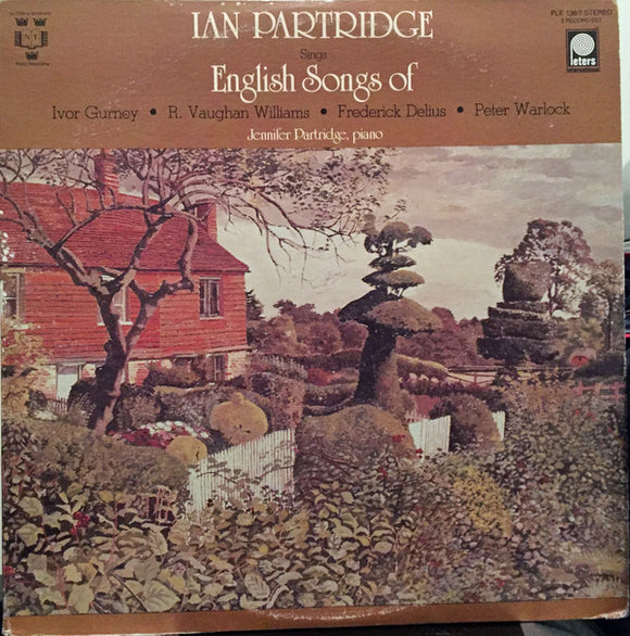 Ian Partridge - Ian Partridge Sings English Songs Of Ivor Gurney, R. Vaughan Williams, Frederick Delius, Peter Warlock