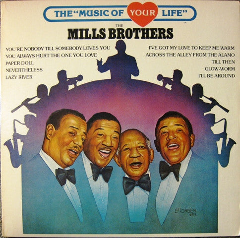 The Mills Brothers - Music Of Your Life