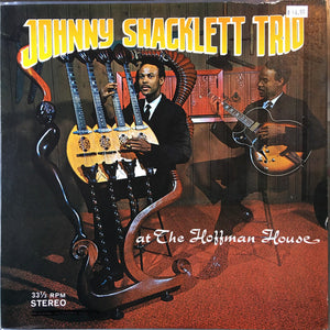 Johnny Shacklett Trio - At The Hoffman House