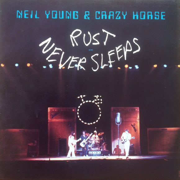 Neil Young - Rust Never Sleeps