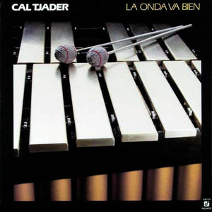 Cal Tjader - La Onda Va Bien