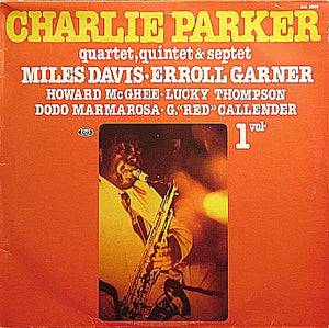 Charlie Parker - Charlie Parker Quartet, Quintet & Septet (Vol. 1)