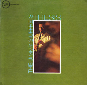 The Jimmy Giuffre Trio - Thesis