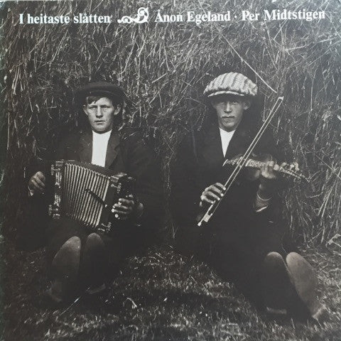 Ånon Egeland - I heitaste slåtten