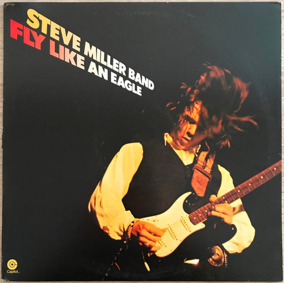Steve Miller Band - Fly Like An Eagle