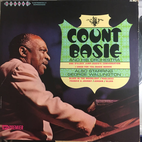 Count Basie Orchestra - Count Basie Also Starring George Wallington