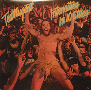 Ted Nugent - Intensities In 10 Cities