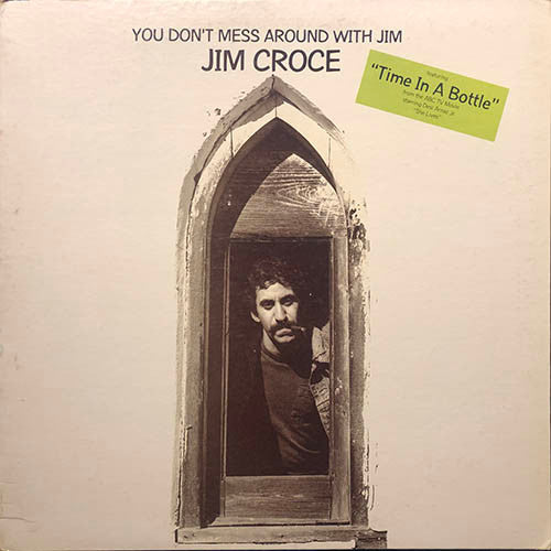 Jim Croce - You Don't Mess Around With Jim