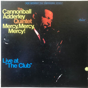 The Cannonball Adderley Quintet - Mercy, Mercy, Mercy! - Live At "The Club"